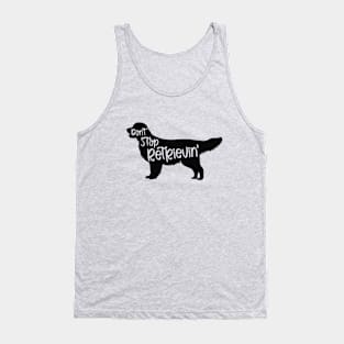 Don't Stop Retrievin' Tank Top